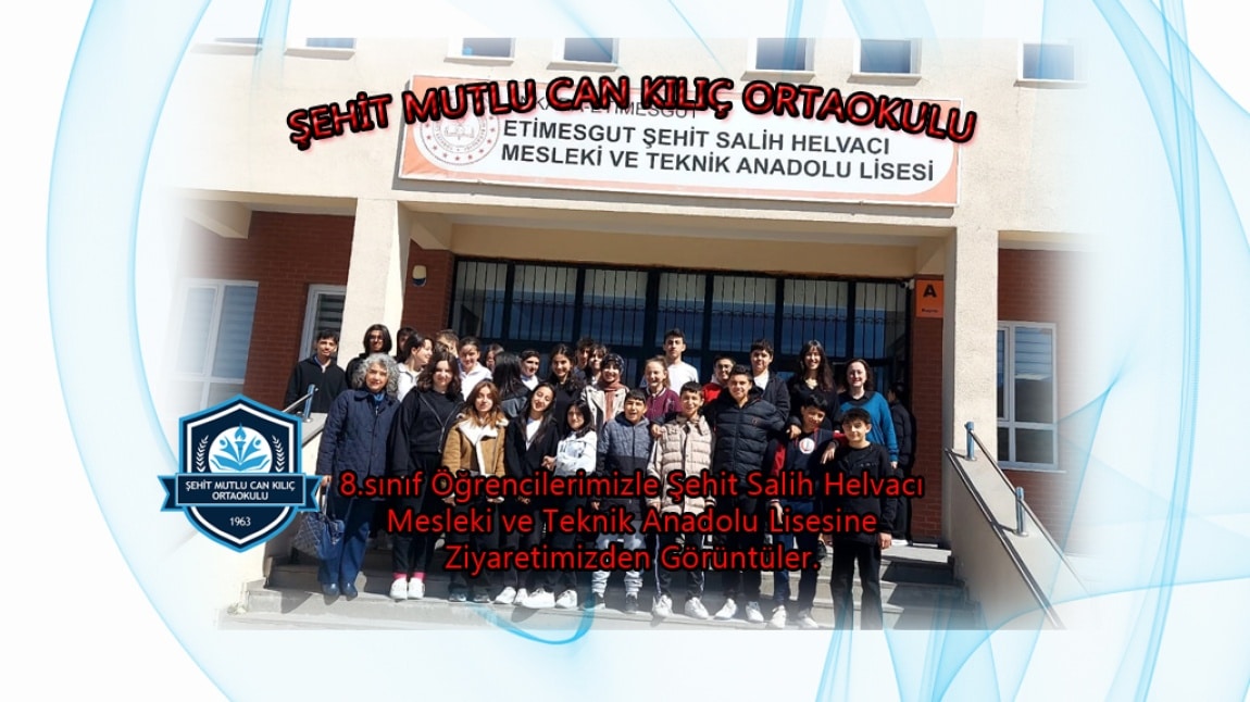 Şehit Salih Helvacı Mesleki ve Teknik Anadolu Lisesi Ziyaretimiz